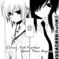  ����� Closer yet Further Apart than Anyone <small>Story & Art</small> 